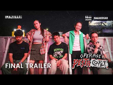 FINAL TRAILER | OPERASI PESTA COPET