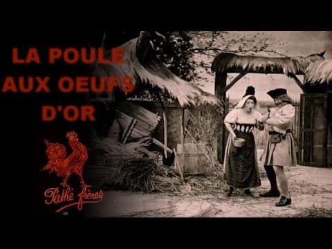 La poule aux oeufs d'or [The Hen That Laid Golden Eggs] (Gaston Velle, 1905)