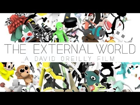 THE EXTERNAL WORLD [HD] - David OReilly