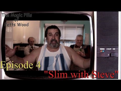 Episode 4  "Slim with Steve"