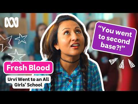 Urvi Went to an All Girls' School | Fresh Blood - Full Episode | ABC iview