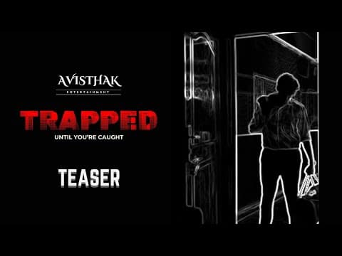 TRAPPED | Teaser | Tejesh Reddy Vajja | Adithya Kiran | Krishna Hridayesh