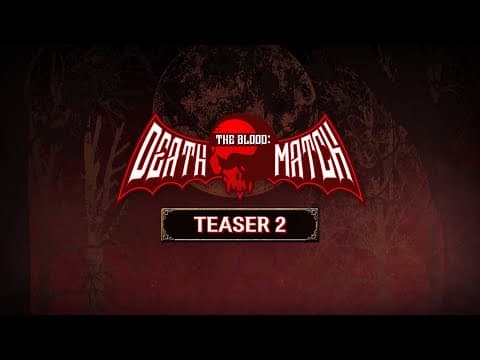[TEASER 2] THE BLOOD : DEATH MATCH