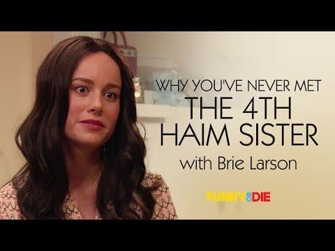 Why You've Never Met The 4th Haim Sister (with Brie Larson)