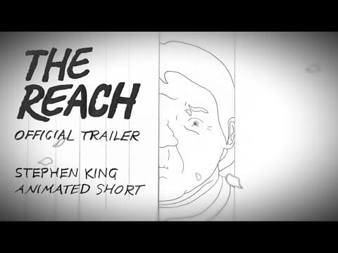 The Reach Trailer | Stephen King Animated Short