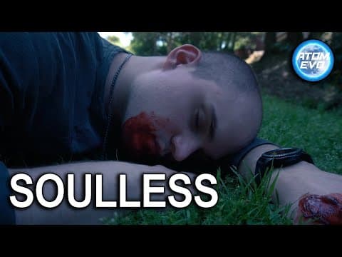 Soulless | An Atomic Evolution Short Film
