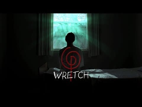 WRETCH Official Trailer