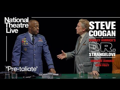 Dr. Strangelove | 'Pre-taliate' | National Theatre Live