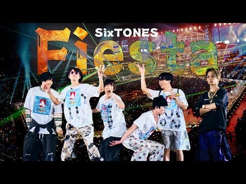 SixTONES –「Fiesta」from LIVE DVD/BD「YOUNG OLD」(2025.1.27 TOKYO DOME)