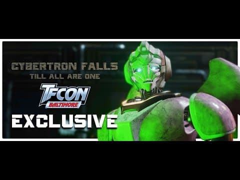 CYBERTRON FALLS: TILL ALL ARE ONE OPENING PROLOGUE - TFCon Baltimore EXCLUSIVE CLIP