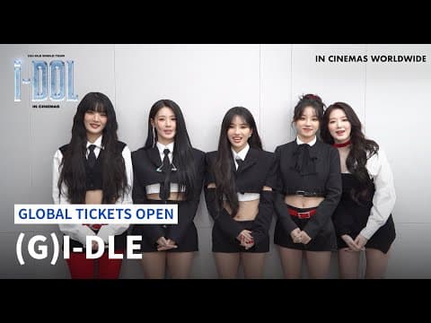 (G)I-DLE WORLD TOUR [iDOL] IN CINEMAS Global Tickets Open 👏