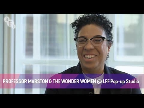PROFESSOR MARSTON & THE WONDER WOMEN @ LFF Pop-up Studio | BFI London Film Festival 2017