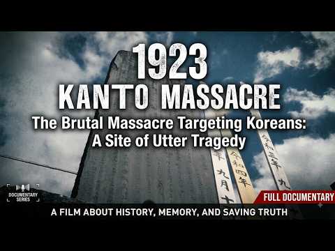 1923 KANTO MASSACRE | 100 Years of Silence and Tragedy | Documentary