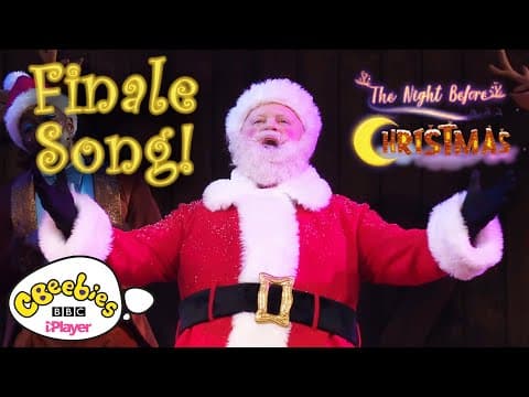 The Finale Song 🎅 | CBeebies Presents: The Night Before Christmas