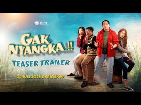 Teaser trailer Gak Nyangka..!! 24 Juli 2025 di bioskop