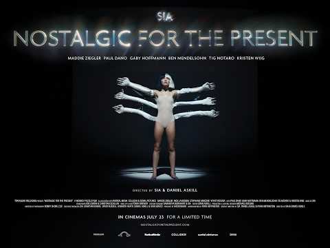 Sia: Nostalgic For The Present (Official Trailer)