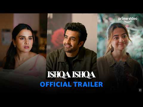 Ishqa Ishqa - Official Trailer | Helly Shah, Satyajeet Dubey, Anushka Kaushik | Prime Video