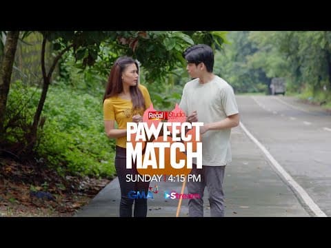 REGAL STUDIO Presents PAWFECT MATCH Teaser | Sunday on GMA | Regal Entertainment Inc.
