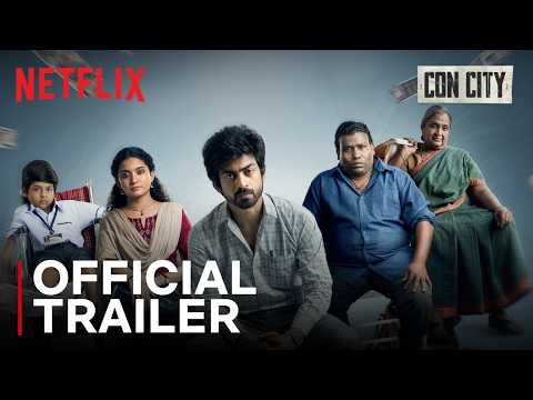 Con City | Official Trailer | Arjun Das | Anna Ben | Yogi Babu | Netflix India