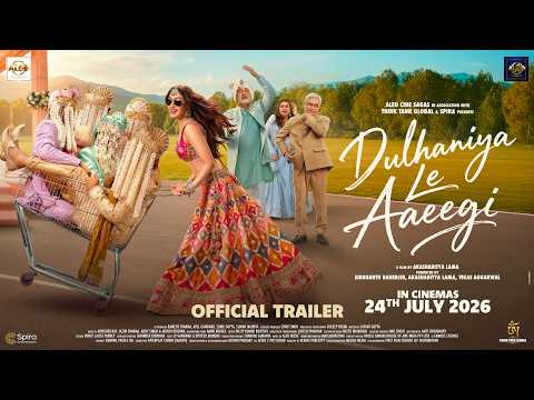 Dulhaniya Le Aaeegi | Official Trailer
