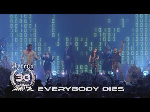 Ayreon - Everybody Dies (30th Anniversary - An Amazing Flight Through Time)