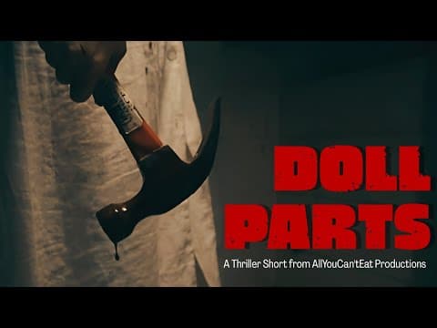 DOLL PARTS - a short film