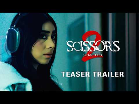 Scissors: Chapter 2 | Official Teaser Trailer (2026) ft. Violet Myers