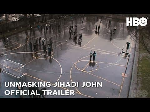 Unmasking Jihadi John: Anatomy of a Terrorist (2019) | Official Trailer | HBO