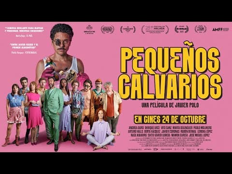 Tráiler PEQUEÑOS CALVARIOS - 24 de octubre en cines