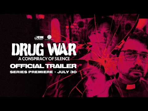 OFFICIAL TRAILER | Drug War: A Conspiracy of Silence | Limited Series Premiere