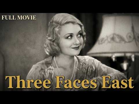 ⭐ Three Faces East (1930) Full Movie | Constance Bennett | Pre Code Spy Drama | Public Domain