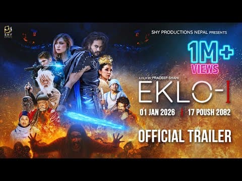 EKLO-I - MOVIE OFFICIAL TRAILER 2082 || PRADEEP KHADKA, VIJAY LAMA, BENISHA HAMAL, KABITA NEPALI
