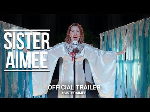 Sister Aimee (2019) | Official Trailer HD