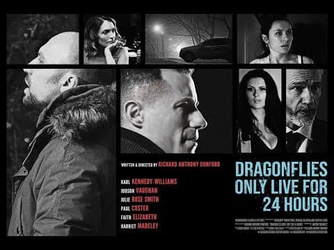 DRAGONFLIES ONLY LIVE FOR 24 HOURS Teaser Trailer (2019) UK Crime Movie