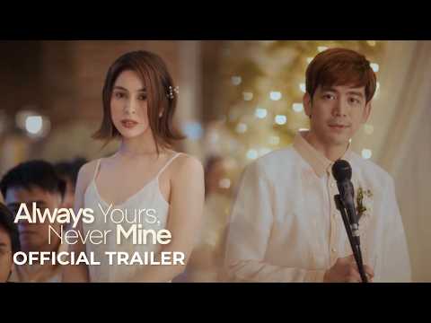 'Always Yours, Never Mine' Official Trailer | Joshua Garcia, Julia Barretto