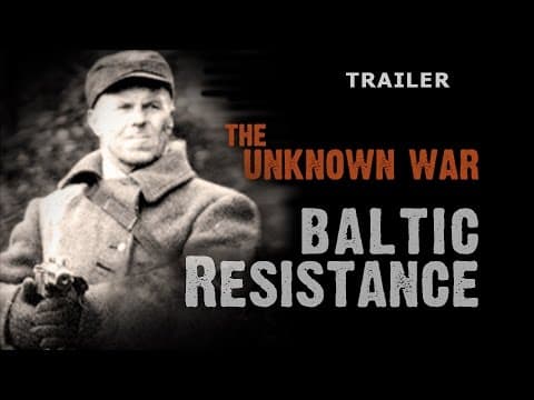 The Unknown War: Baltic Resistance TRAILER (2016)