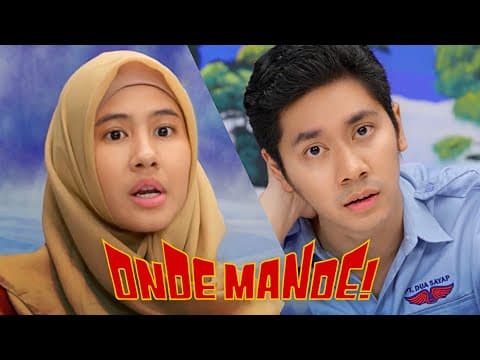 ONDE MANDE!  - TAYANG 22 JUNI 2023 DI BIOSKOP