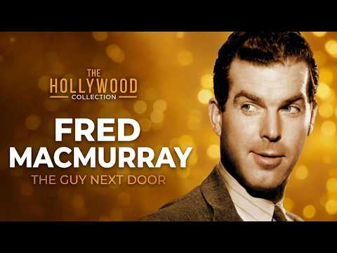 Fred MacMurray: The Guy Next Door | The Hollywood Collection