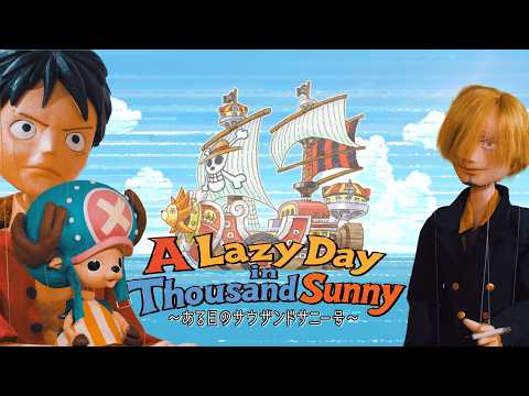 連載29周年突破記念！『ONE PIECE』人形劇｜A Lazy Day in Thousand Sunny