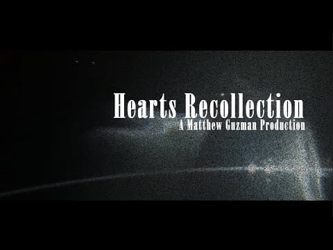 Hearts Recollection - Short Film