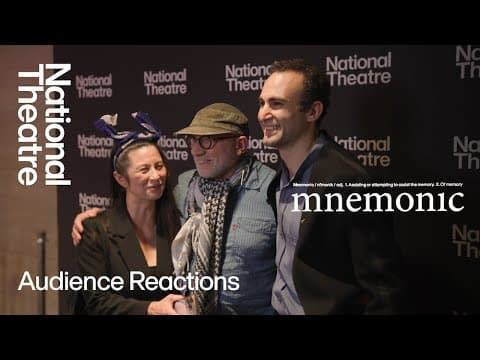 Mnemonic | Audience Reactions | National Theatre