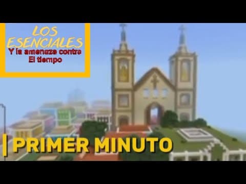 Los Esenciales : Y la Amenaza Contra el Tiempo | Primer Minuto
