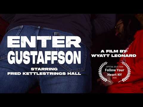 Enter Gustaffson - Short Film by Wyatt Leonard