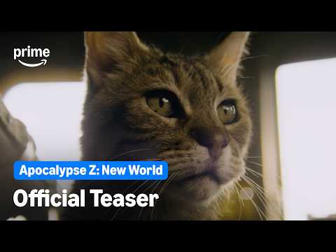 Apocalypse Z: New World - Official Teaser | Prime Video