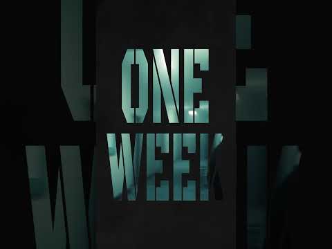 ONE WEEK OUT.
