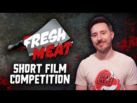 Fresh Meat: Rules for submitting your short film