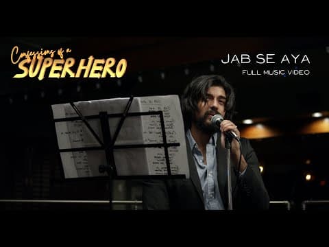 Jab Se Aya | Confessions of a Superhero (2022) | Inderveer Sodhi