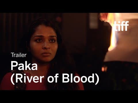 PAKA (RIVER OF BLOOD) Trailer | TIFF 2021