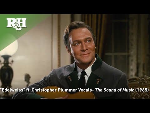 "Edelweiss" ft. Christopher Plummer's Original Vocals