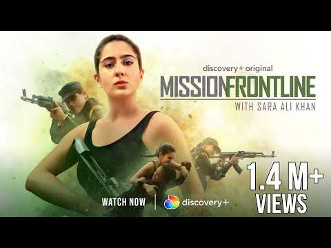 Mission Frontline with Sara Ali Khan | Trailer | Independence Day Special | Watch Now